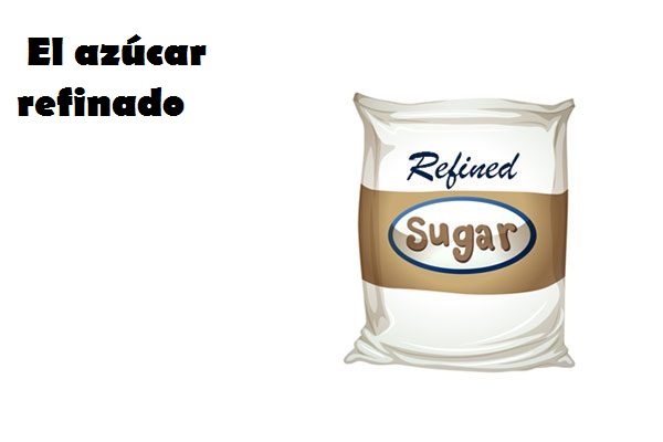 El azúcar refinado
